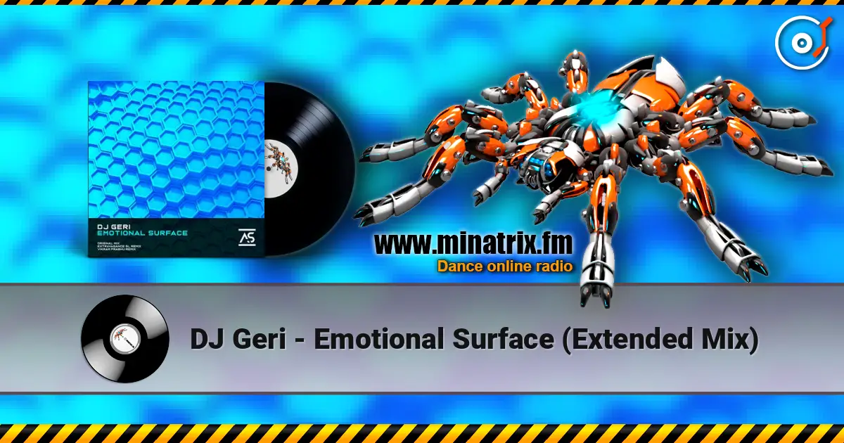 DJ Geri - Emotional Surface (Extended Mix) слухати онлайн у високій якості | Minatrix.FM