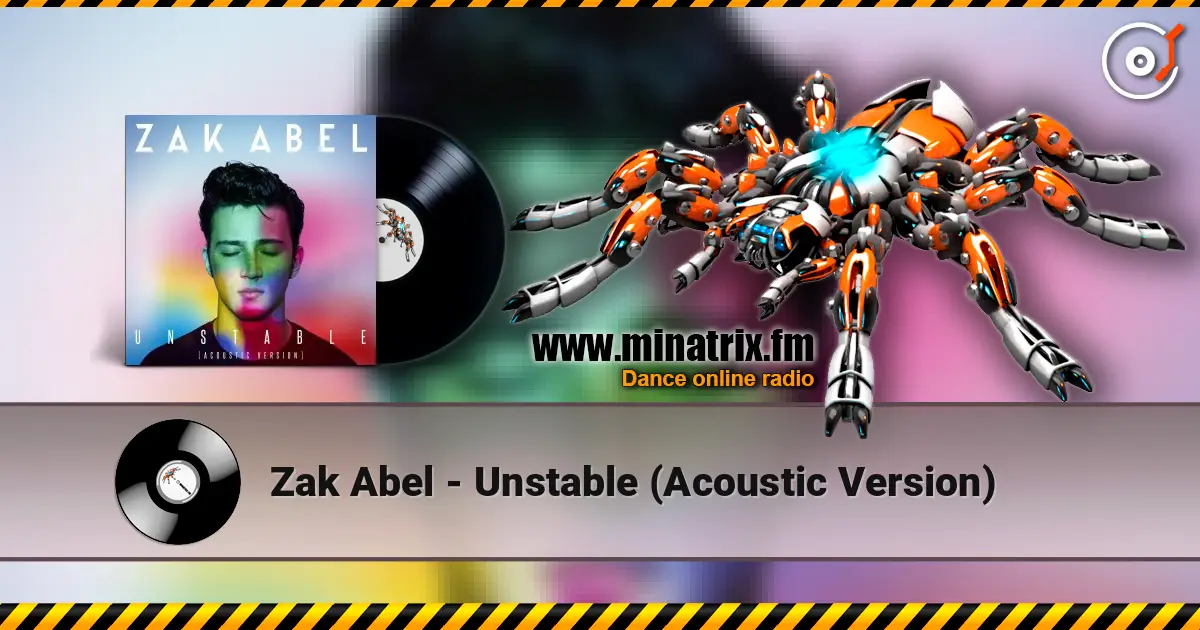 Zak Abel - Unstable (Acoustic Version) listen online in high quality | Minatrix.FM