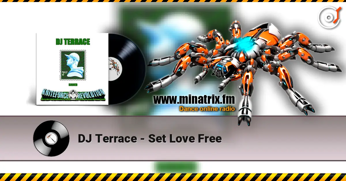 DJ Terrace - Set Love Free listen online in high quality | Minatrix.FM