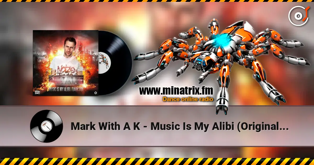 Mark With A K - Music Is My Alibi (Original Mix) listen online in high quality | Minatrix.FM