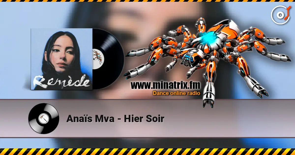 Anaïs Mva - Hier Soir слухати онлайн у високій якості | Minatrix.FM
