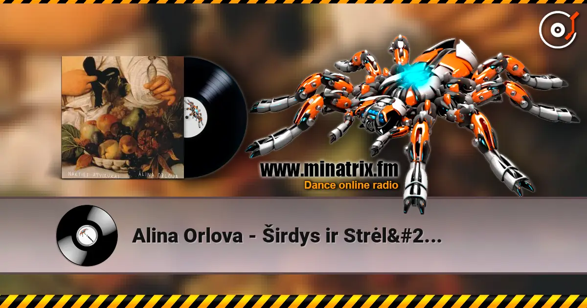 Alina Orlova - Širdys ir Strėlės слухати онлайн у високій якості | Minatrix.FM