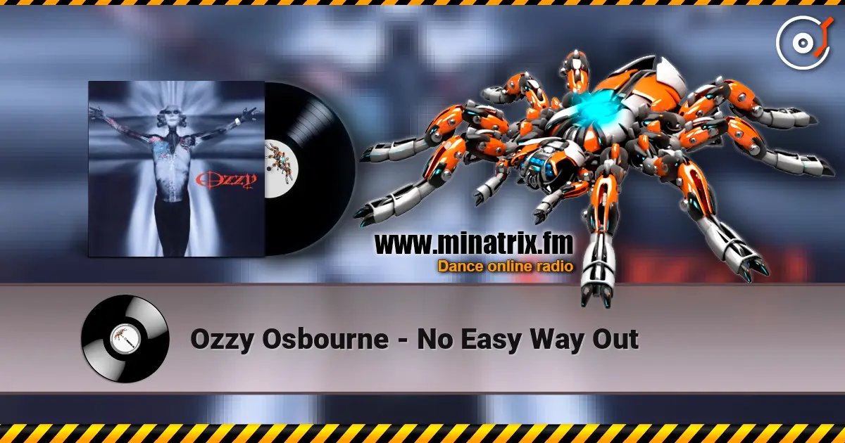 Ozzy Osbourne - No Easy Way Out listen online in high quality | Minatrix.FM