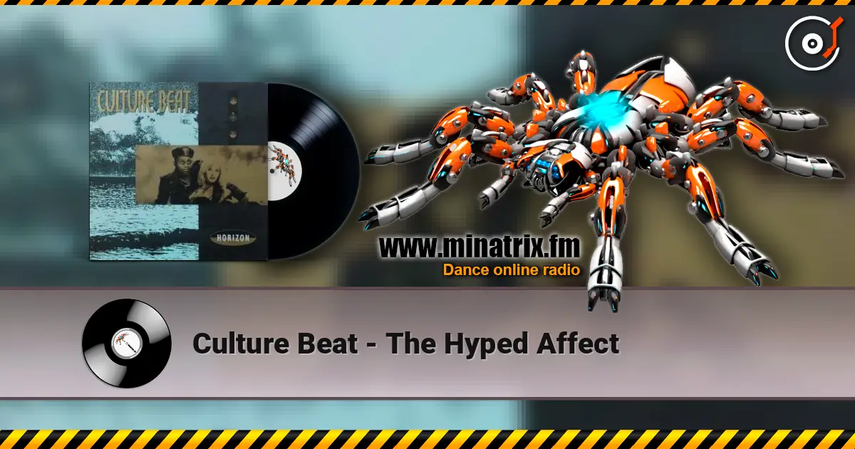 Culture Beat - The Hyped Affect слухати онлайн у високій якості | Minatrix.FM