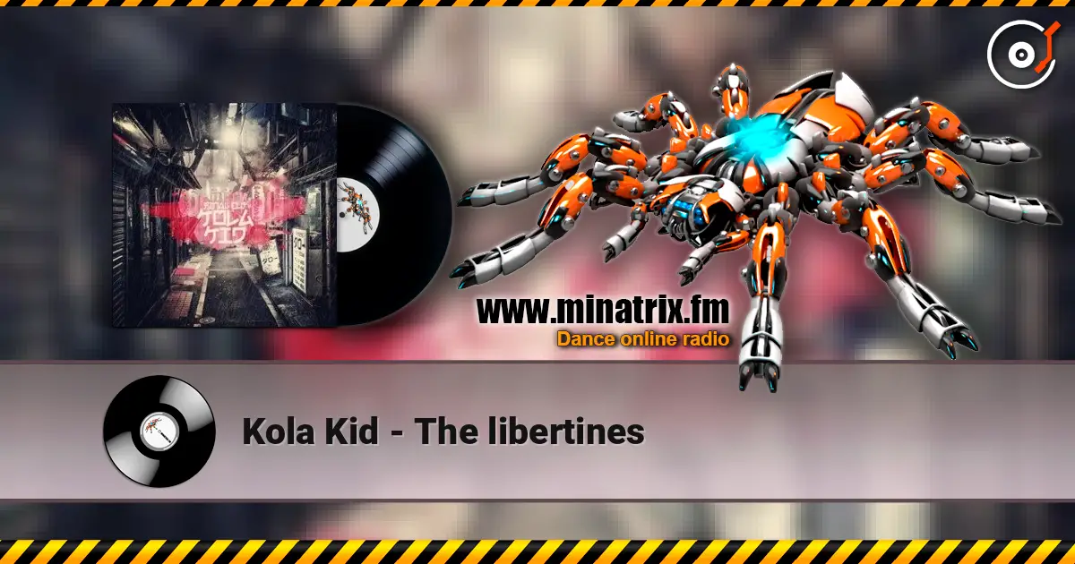 Kola Kid - The libertines listen online in high quality | Minatrix.FM