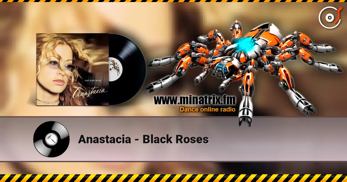 Anastacia - Black Roses слухати онлайн у високій якості | Minatrix.FM