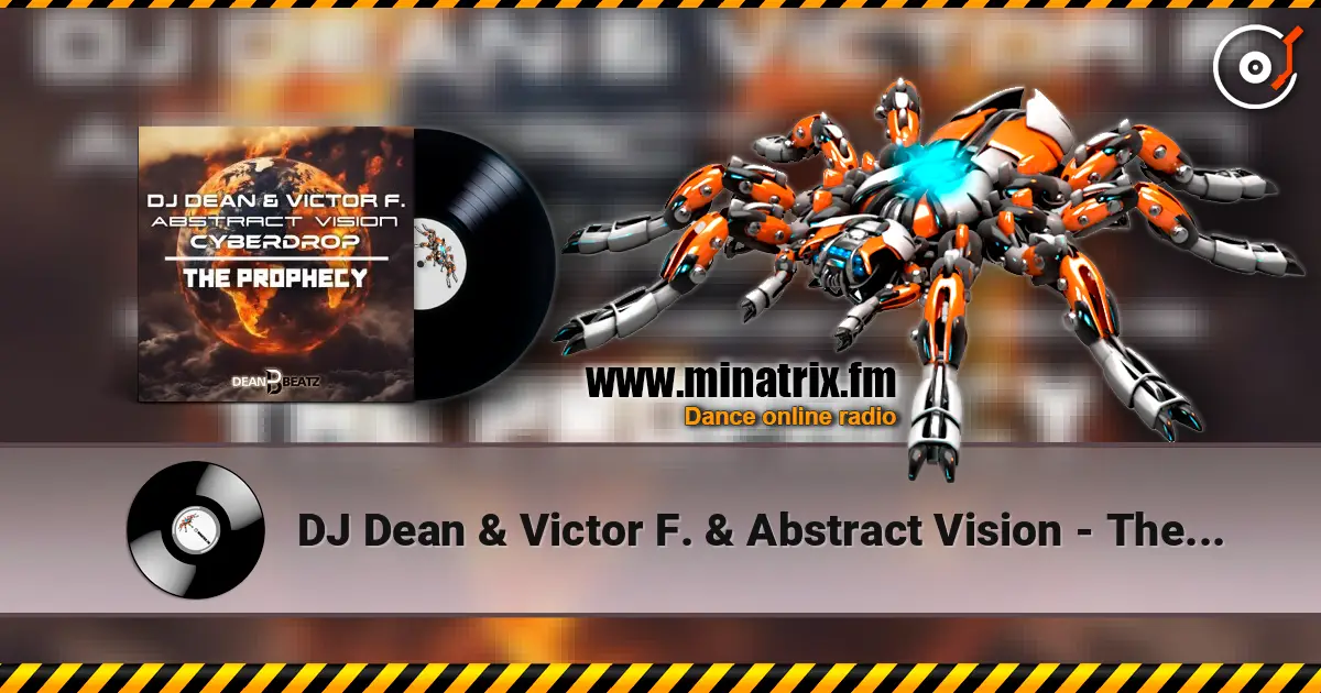 DJ Dean & Victor F. & Abstract Vision - The Prophecy (Instrumental Mix) слухати онлайн у високій якості | Minatrix.FM