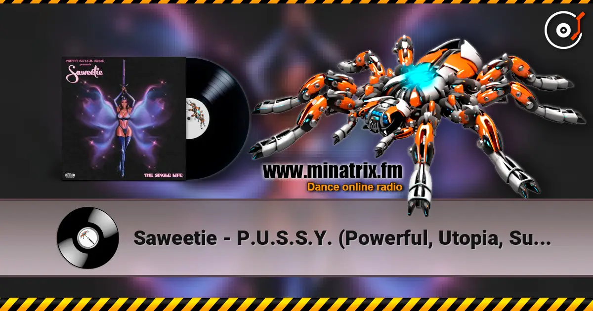 Saweetie - P.U.S.S.Y. (Powerful, Utopia, Supreme, Sacred, Yummy) слухати онлайн у високій якості | Minatrix.FM