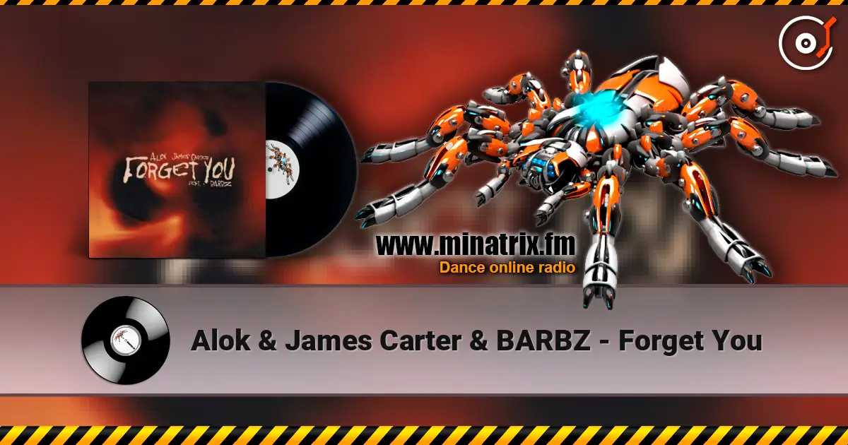 Alok & James Carter & BARBZ - Forget You listen online in high quality | Minatrix.FM