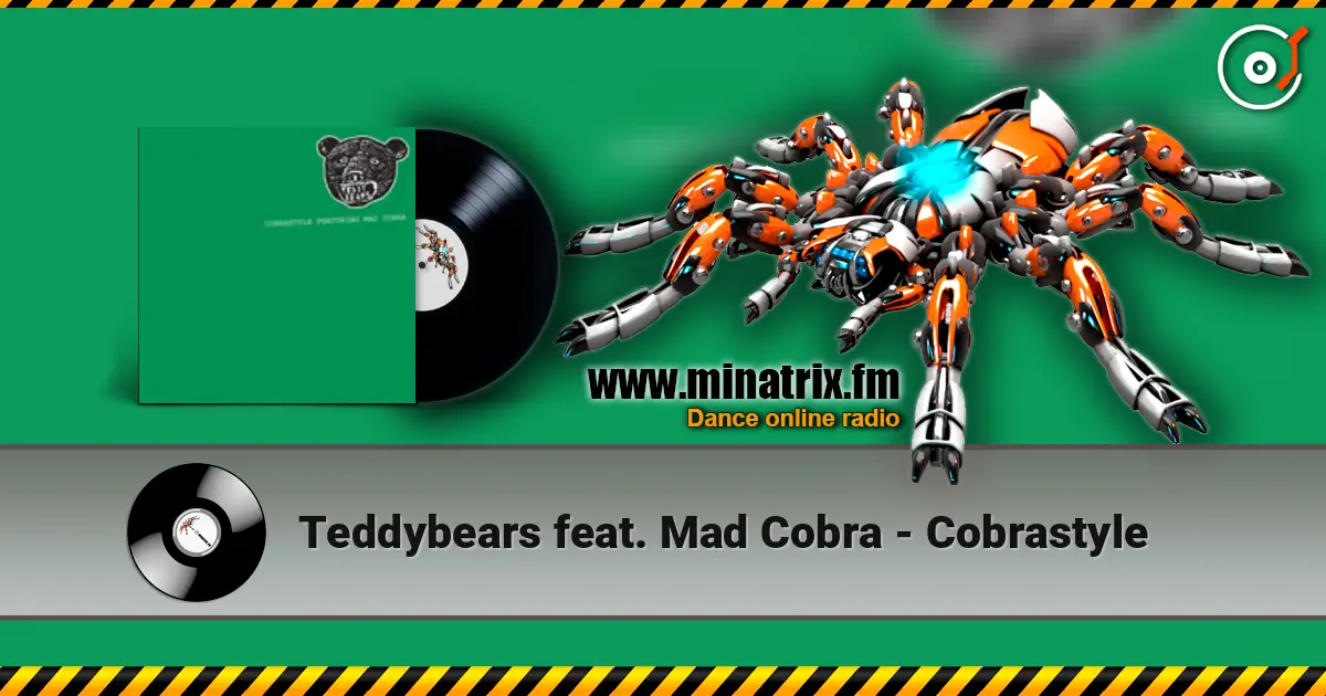 Teddybears feat. Mad Cobra - Cobrastyle слухати онлайн у високій якості | Minatrix.FM