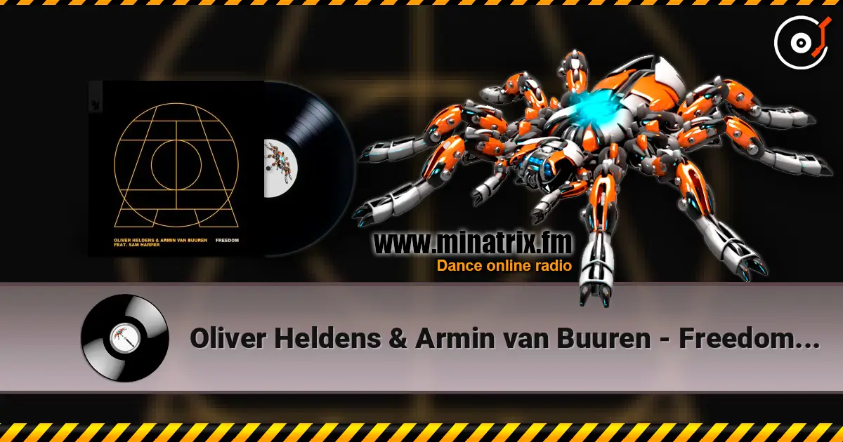 Oliver Heldens & Armin van Buuren - Freedom (Extended Mix) слухати онлайн у високій якості | Minatrix.FM