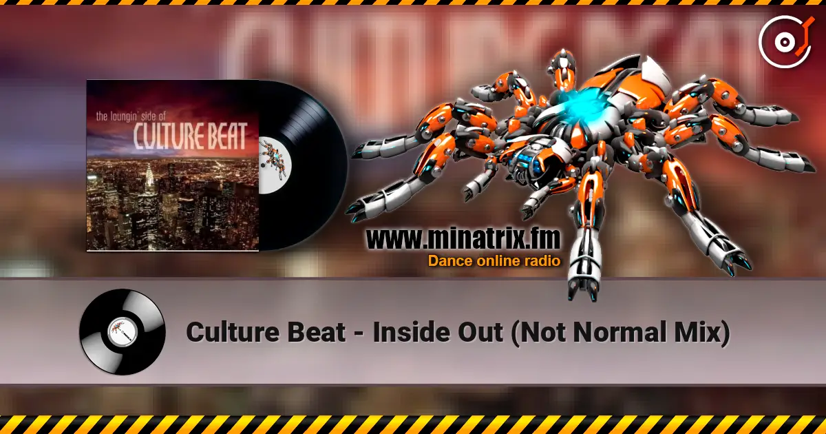 Culture Beat - Inside Out (Not Normal Mix) listen online in high quality | Minatrix.FM