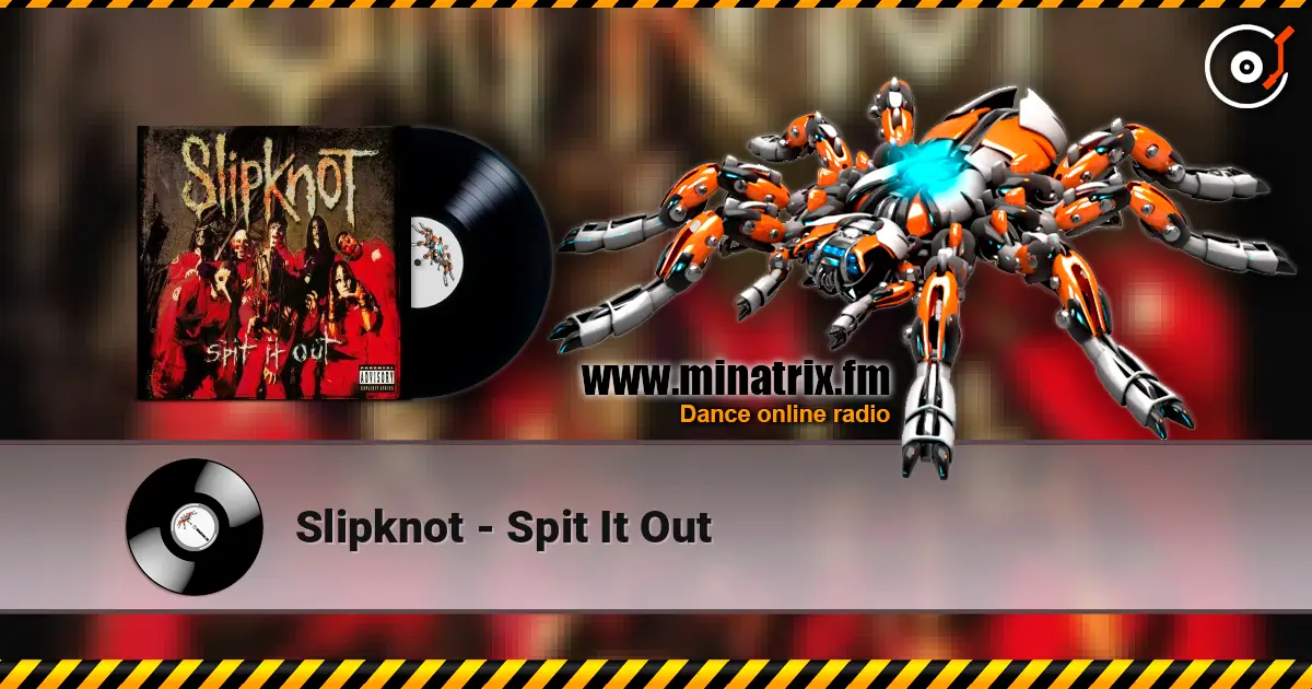 Slipknot - Spit It Out слухати онлайн у високій якості | Minatrix.FM