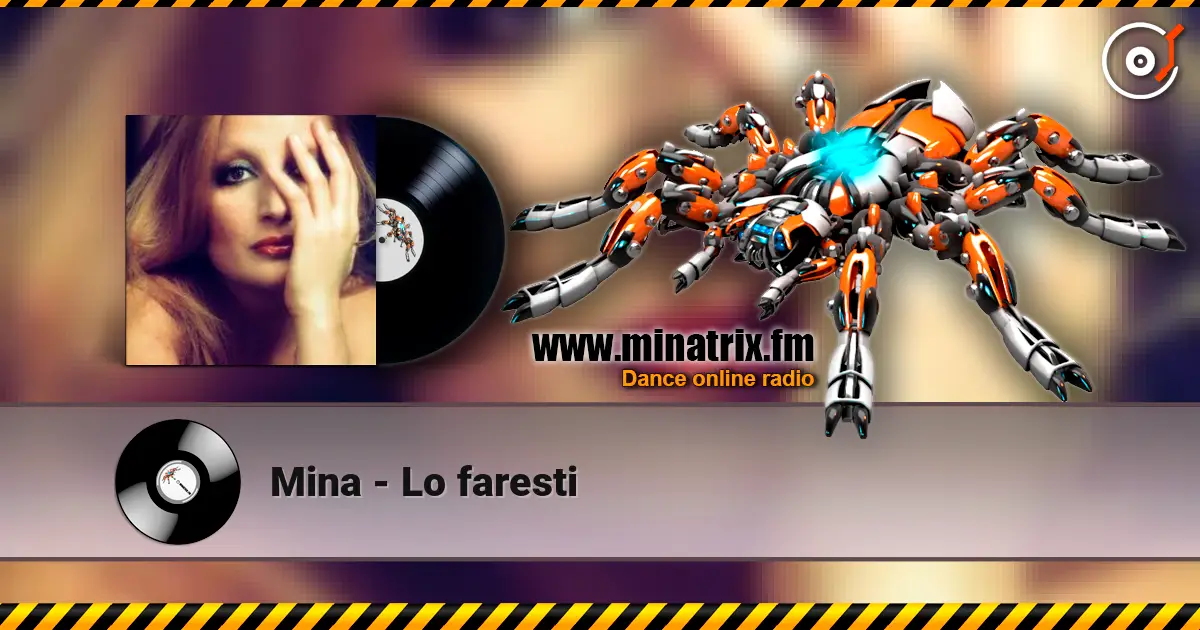 Mina - Lo faresti слухати онлайн у високій якості | Minatrix.FM