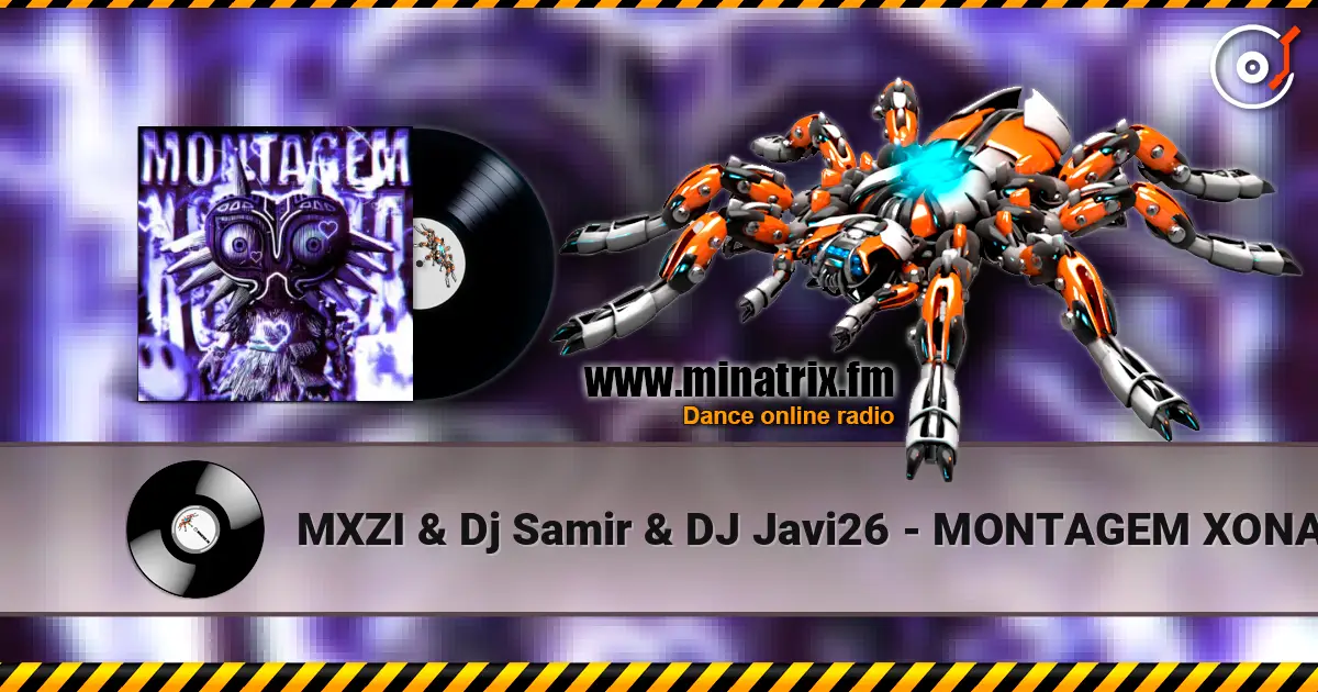 MXZI & Dj Samir & DJ Javi26 - MONTAGEM XONADA (Speed up) listen online in high quality | Minatrix.FM