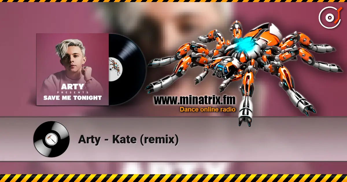 Arty - Kate (remix) listen online in high quality | Minatrix.FM