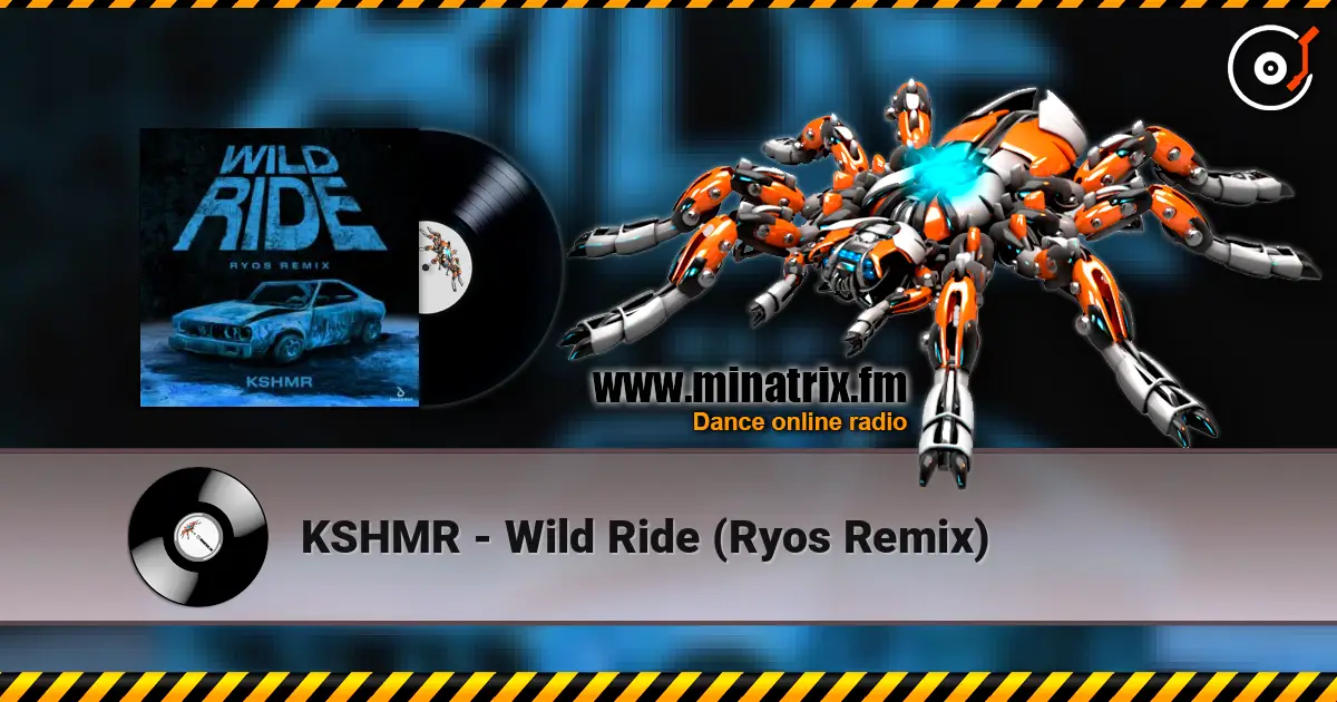 KSHMR - Wild Ride (Ryos Remix) слухати онлайн у високій якості | Minatrix.FM