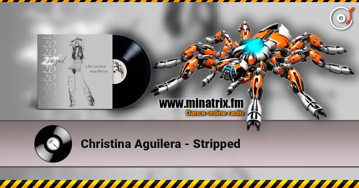 Christina Aguilera - Stripped listen online in high quality | Minatrix.FM