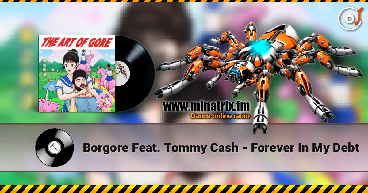 Borgore Feat. Tommy Cash - Forever In My Debt слухати онлайн у високій якості | Minatrix.FM