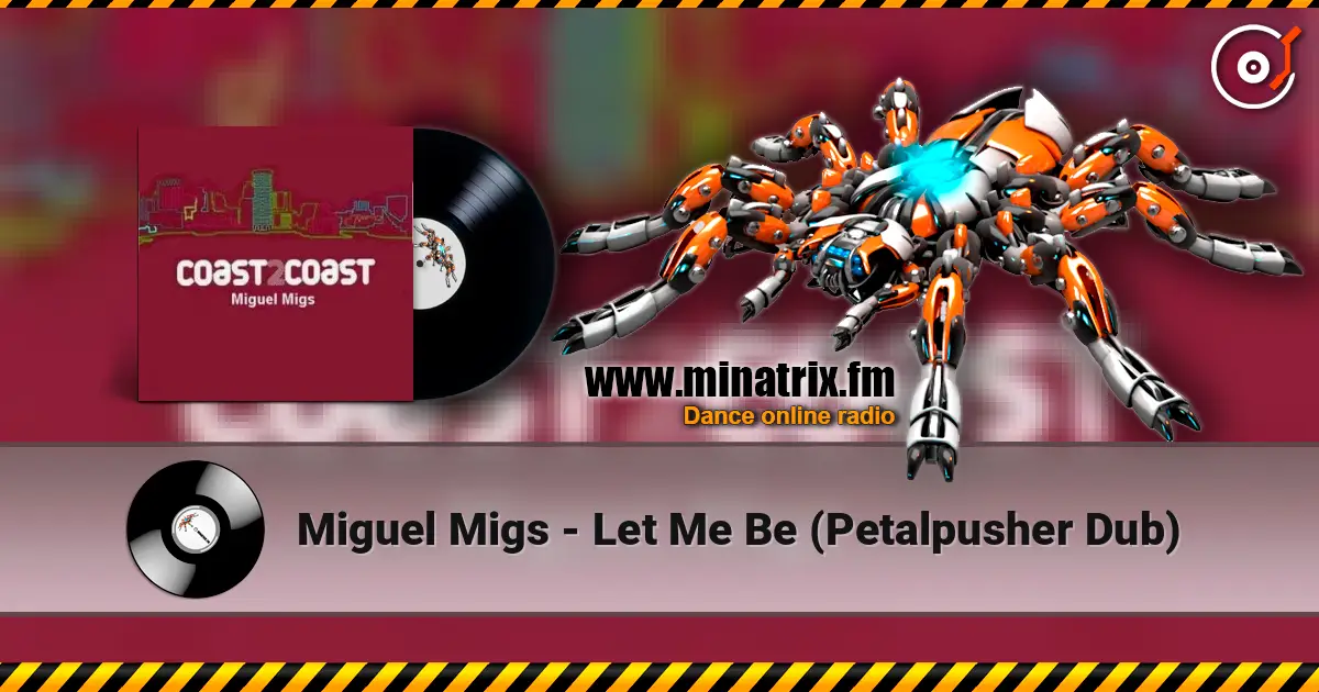 Miguel Migs - Let Me Be (Petalpusher Dub) listen online in high quality | Minatrix.FM