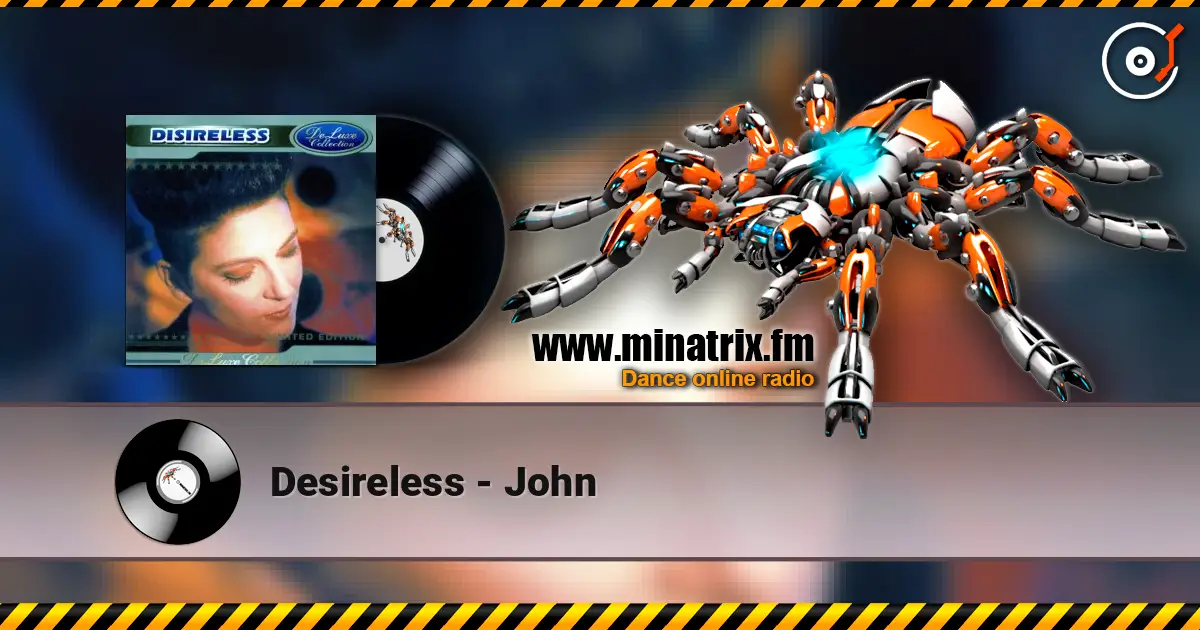 Desireless - John слухати онлайн у високій якості | Minatrix.FM