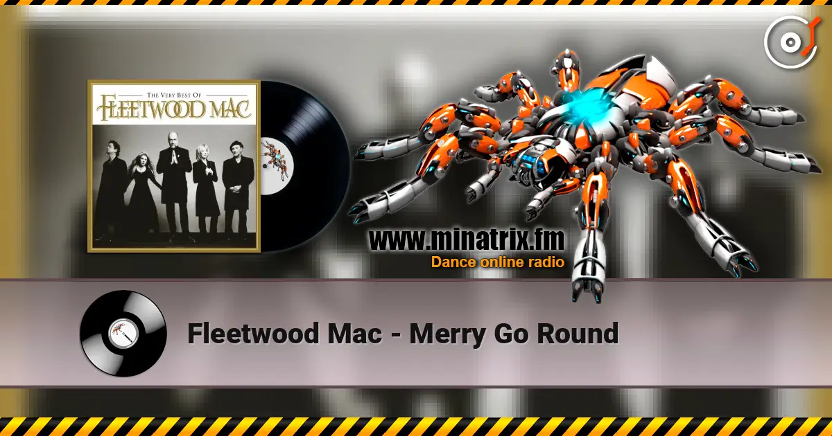 Fleetwood Mac - Merry Go Round слухати онлайн у високій якості | Minatrix.FM