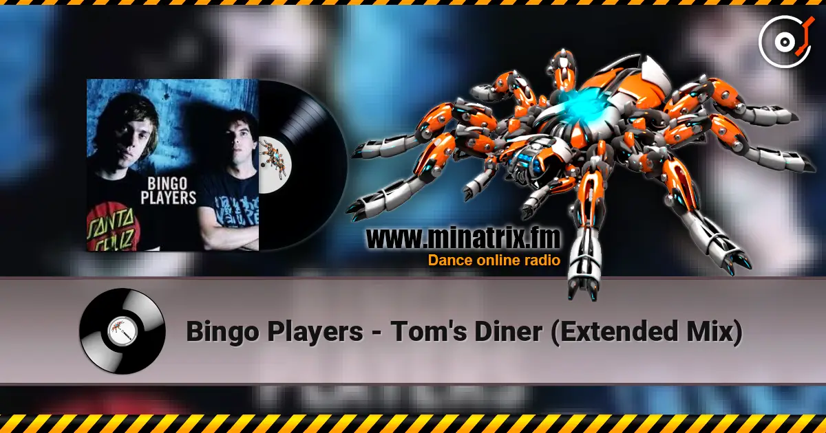 Bingo Players - Tom's Diner (Extended Mix) listen online in high quality | Minatrix.FM
