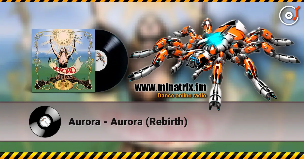 Aurora - Aurora (Rebirth) listen online in high quality | Minatrix.FM