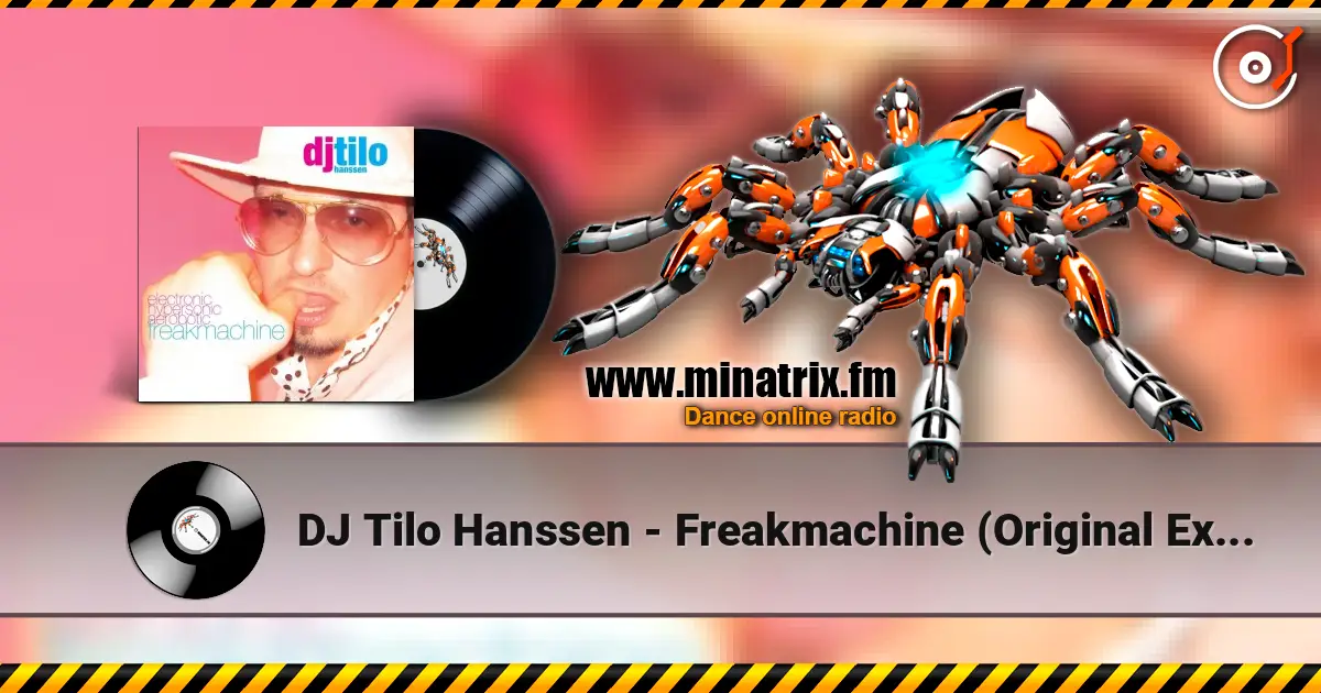 DJ Tilo Hanssen - Freakmachine (Original Extended) слухати онлайн у високій якості | Minatrix.FM