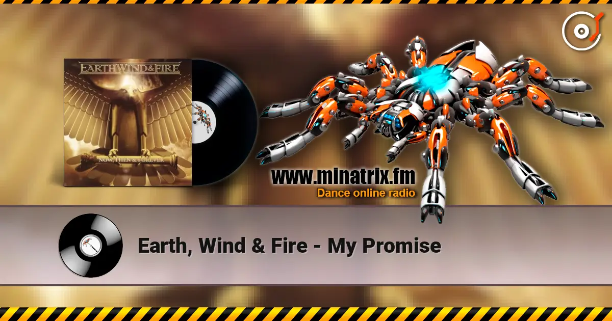 Earth, Wind & Fire - My Promise listen online in high quality | Minatrix.FM