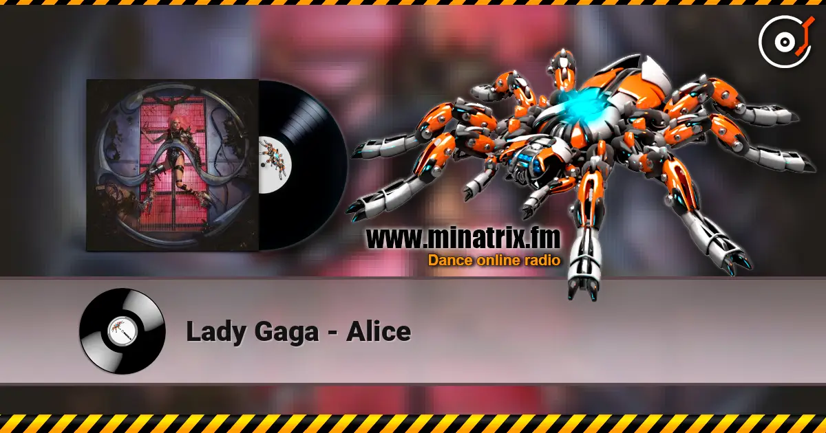 Lady Gaga - Alice listen online in high quality | Minatrix.FM