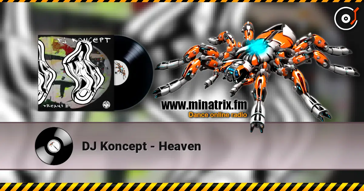 DJ Koncept - Heaven listen online in high quality | Minatrix.FM