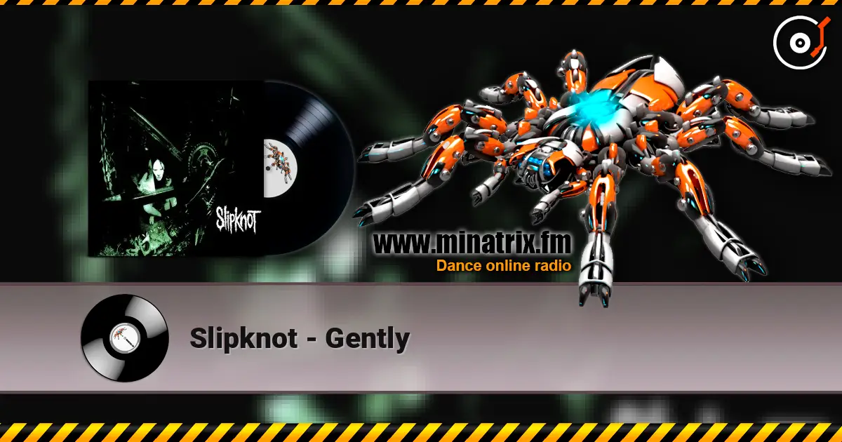 Slipknot - Gently listen online in high quality | Minatrix.FM