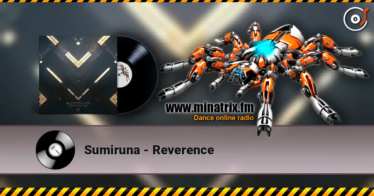 Sumiruna - Reverence listen online in high quality | Minatrix.FM