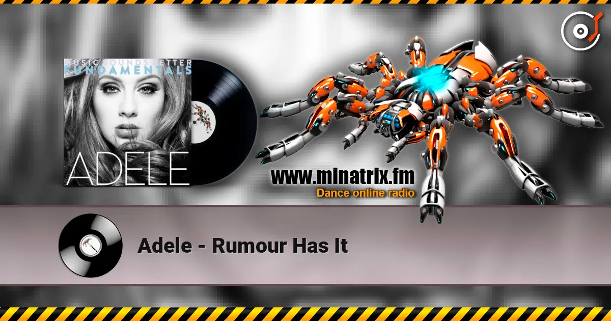 Adele - Rumour Has It слухати онлайн у високій якості | Minatrix.FM