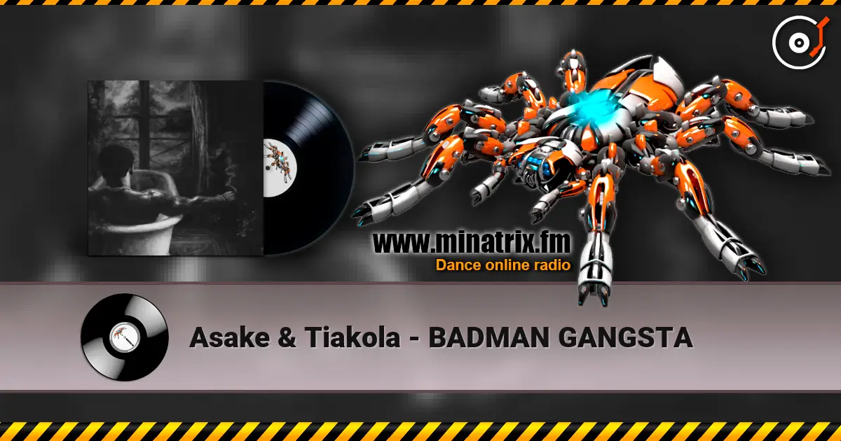 Asake & Tiakola - BADMAN GANGSTA слухати онлайн у високій якості | Minatrix.FM
