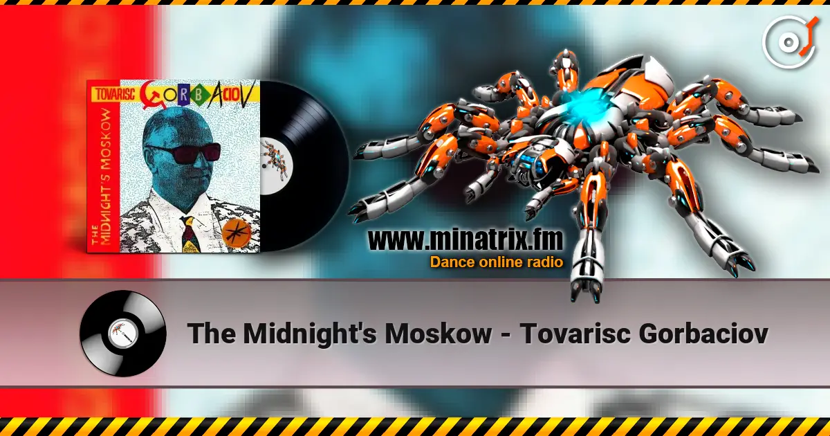 The Midnight's Moskow - Tovarisc Gorbaciov слухати онлайн у високій якості | Minatrix.FM