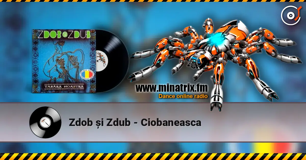 Zdob și Zdub - Ciobaneasca слухати онлайн у високій якості | Minatrix.FM