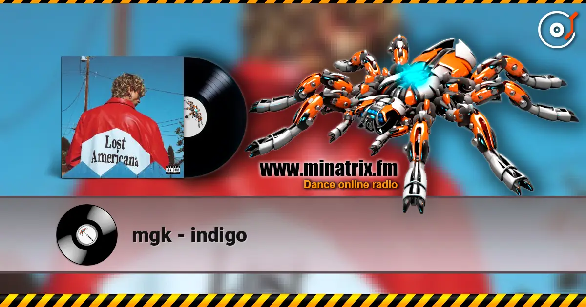 mgk - indigo listen online in high quality | Minatrix.FM