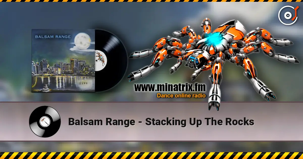 Balsam Range - Stacking Up The Rocks слухати онлайн у високій якості | Minatrix.FM