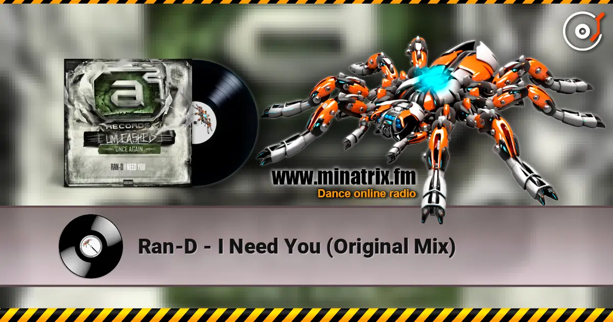 Ran-D - I Need You (Original Mix) слухати онлайн у високій якості | Minatrix.FM