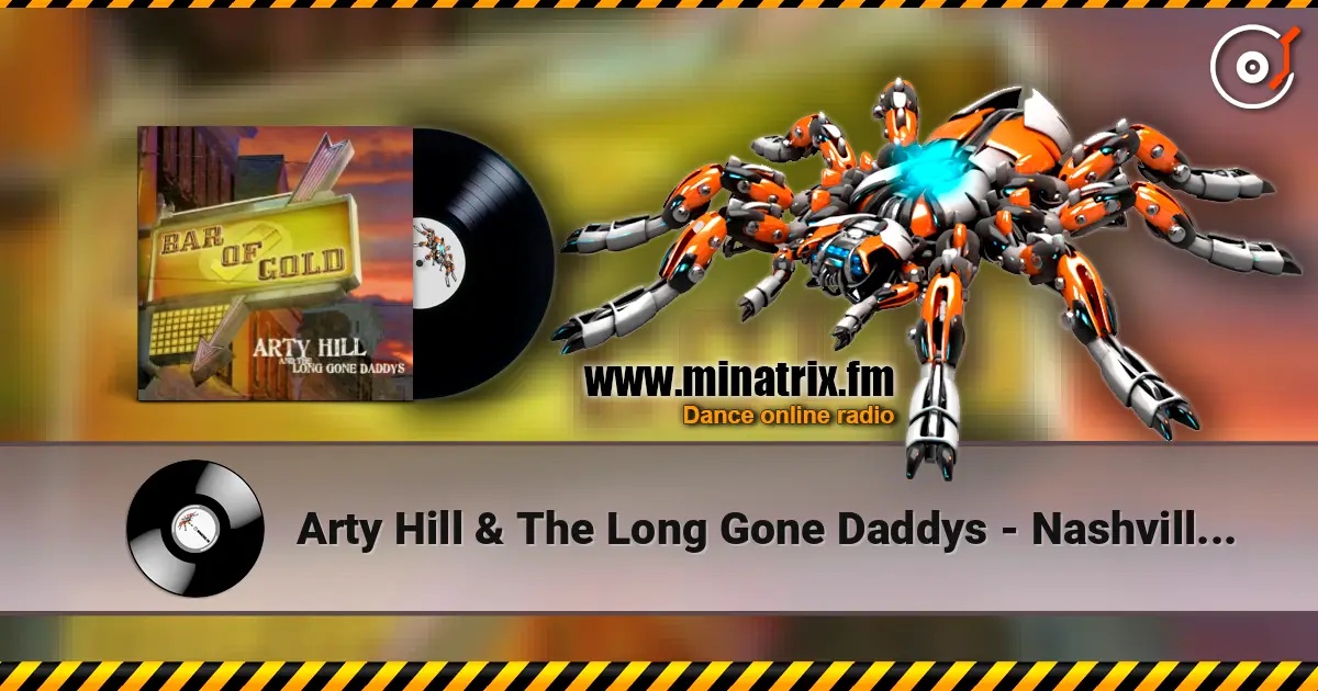 Arty Hill & The Long Gone Daddys - Nashville Moon слухати онлайн у високій якості | Minatrix.FM