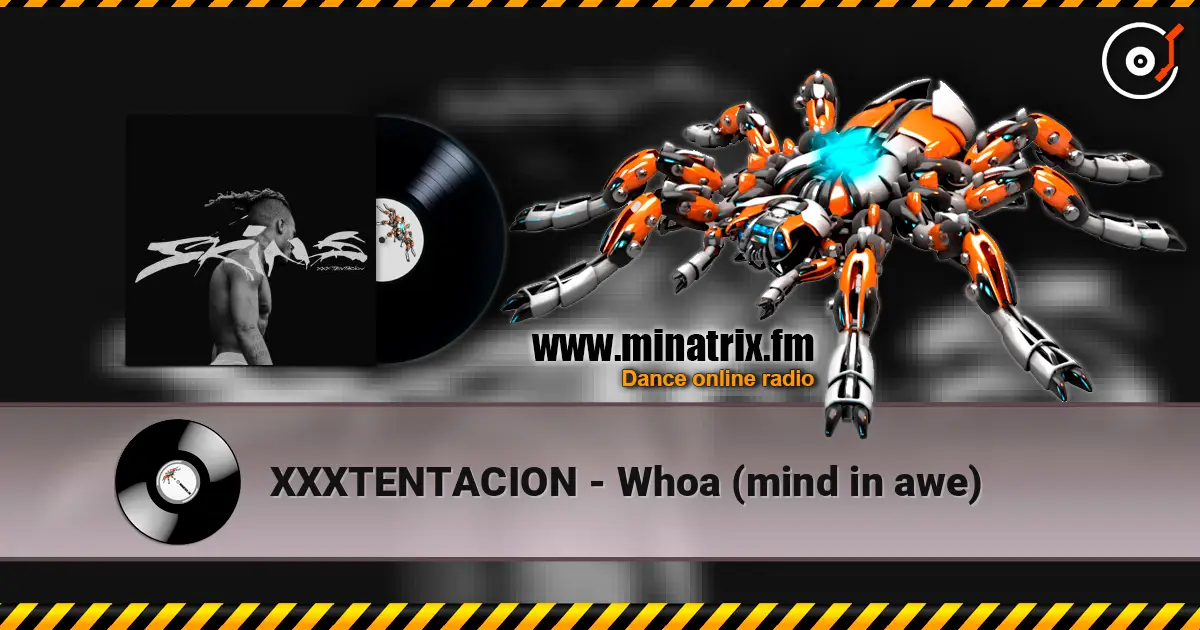 XXXTENTACION - Whoa (mind in awe) listen online in high quality | Minatrix.FM