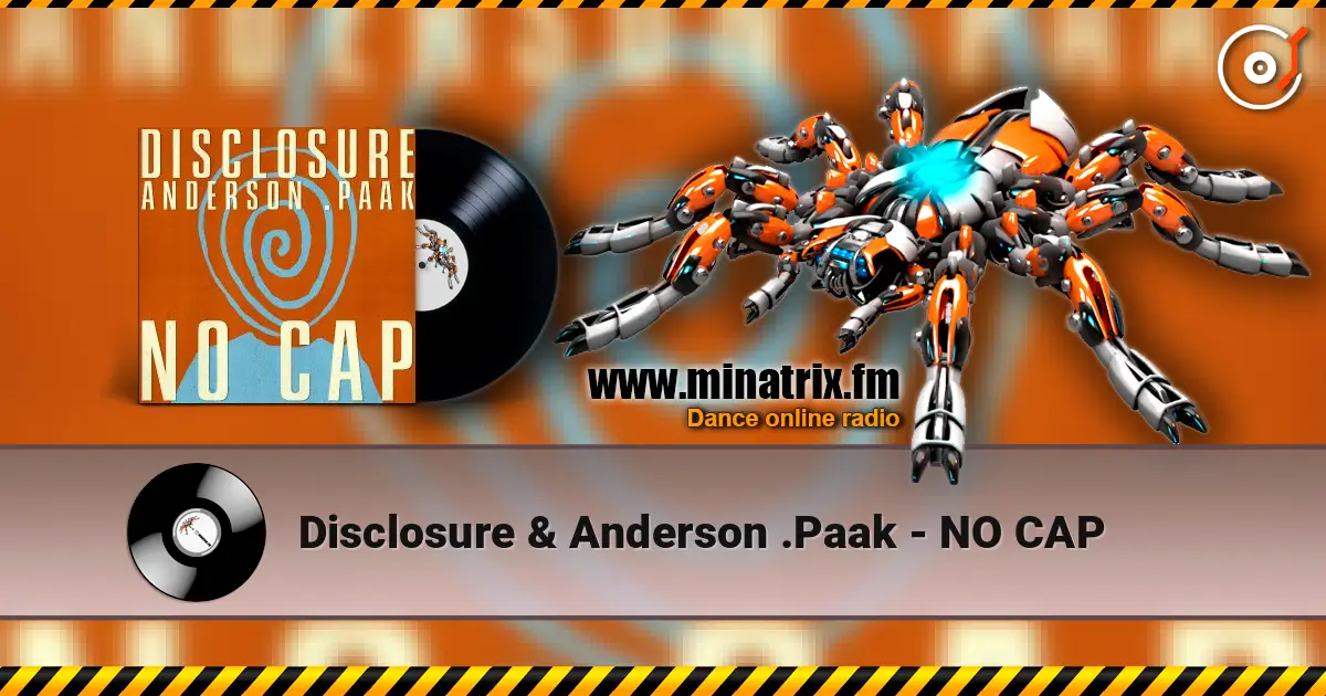 Disclosure & Anderson .Paak - NO CAP listen online in high quality | Minatrix.FM