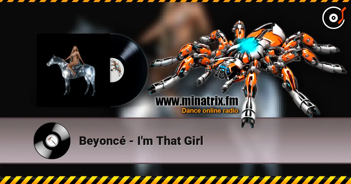 Beyoncé - I'm That Girl слухати онлайн у високій якості | Minatrix.FM