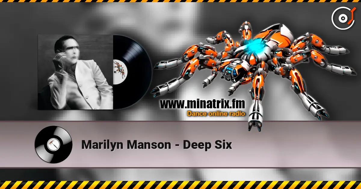 Marilyn Manson - Deep Six слухати онлайн у високій якості | Minatrix.FM