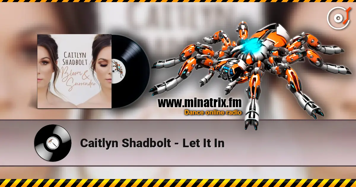 Caitlyn Shadbolt - Let It In слухати онлайн у високій якості | Minatrix.FM