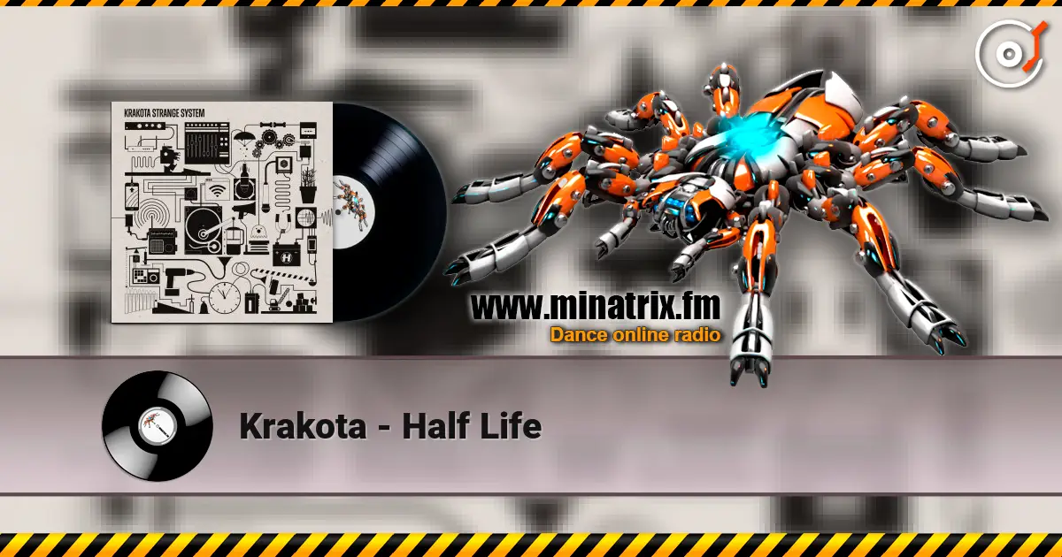 Krakota - Half Life слухати онлайн у високій якості | Minatrix.FM