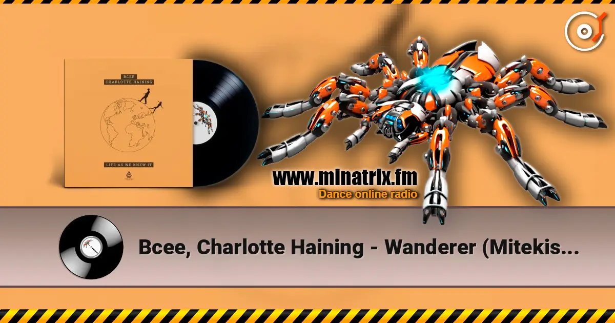 Bcee, Charlotte Haining - Wanderer (Mitekiss Remix) listen online in high quality | Minatrix.FM