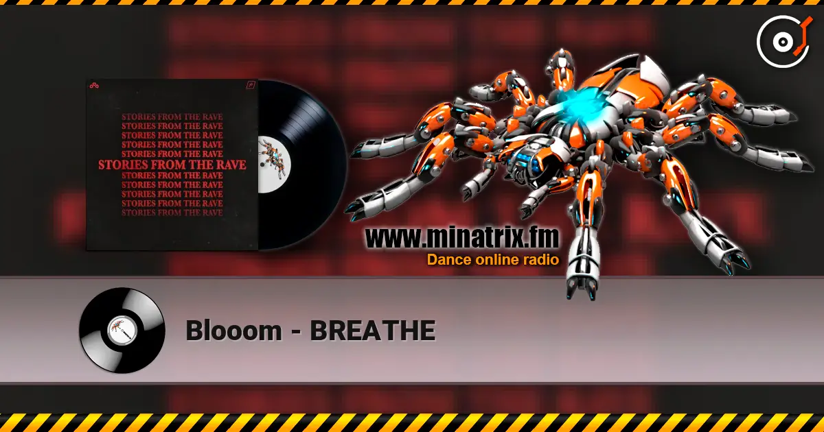Blooom - BREATHE listen online in high quality | Minatrix.FM